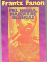 PIEL NEGRA , MASCARAS BLANCAS