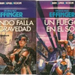 CUANDO FALLA LA GRAVEDAD / UN FUEGO EN EL SOL / EL BESO DEL EXILIO trilogia ciberpunk completa , 1989 1991 y 1991