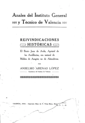 JUAN DE AVILA APOSTOL apostol de las ANDALUCIAS era natural Molina de Aragon, no de Almodovar