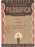 DESTINO DEL SABIO Y DEL HOMBRE DE LETRAS Biblioteca economica Filosofica Zozaya nº XCV
