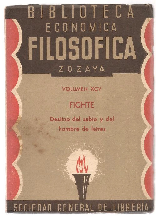 DESTINO DEL SABIO Y DEL HOMBRE DE LETRAS Biblioteca economica Filosofica Zozaya nº XCV