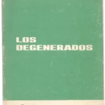 LOS DEGENERADOS