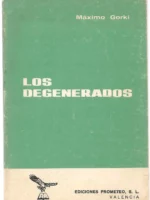 LOS DEGENERADOS
