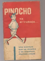 PINOCHO VA AL TRABAJO consejos para evitar accidentes en el trabajo editado por LA MUTUA VALENCIANA SOBRE ACCIDENTES DE TRABAJO