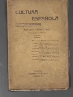 CULTURA ESPAÑOLA revista trimestral, antes revista de Aragón,nº XIII, febrero 1909