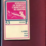 REVOLUCION EN OCCIDENTE E INFANTILISMO DE IZQUIERDA