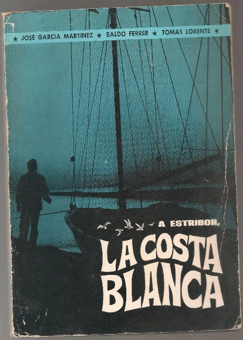 A ESTRIBOR, LA COSTA BLANCA (LITERATURA DE CABOTAJE)