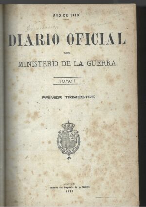 DIARIO OFICIAL DEL MINISTERIO DE LA GUERRA tomo I 1919