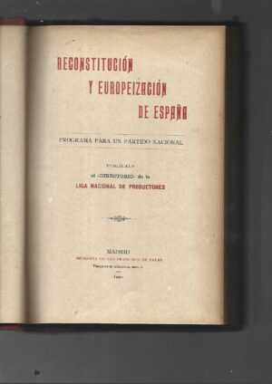 RECONSTITUCION Y EUROPEIZACION DE ESPAÑA programa para un partido nacional