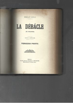 LA DEBACLE (el desastre) 3 partes completo