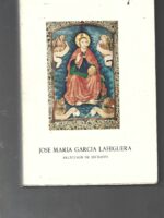 JOSE MARIA GARCIA LAHIGUERA selección de escritos