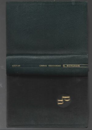 BERGSON , OBRAS ESCOGIDAS