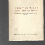 VIDA Y CARTAS DE JANET ERSKINE STUART
